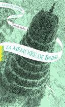 La Passe-miroir (Livre 3) - La Mémoire de Babel by Christelle Dabos