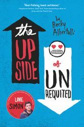 The Upside of Unrequited by Becky Albertalli