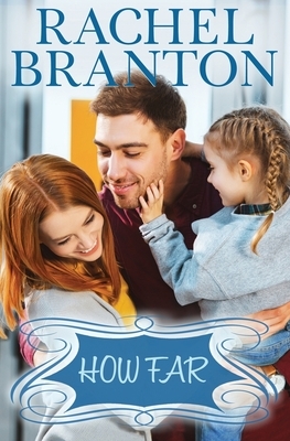 How Far by Rachel Branton