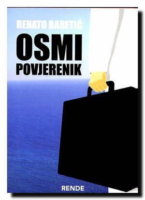 Osmi poverjenik by Renato Baretić