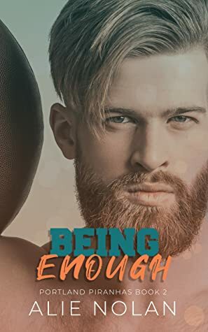 Being Enough by Alie Nolan