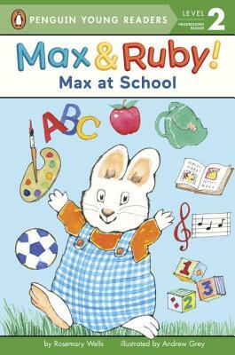 Max at School by Rosemary Wells