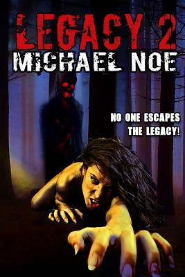 Legacy 2 by Michael Noe