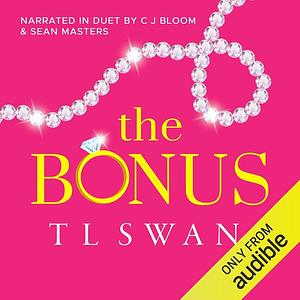 The Bonus  by TL Swan, TL Swan