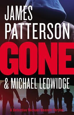 Gone by James Patterson, Michael Ledwidge