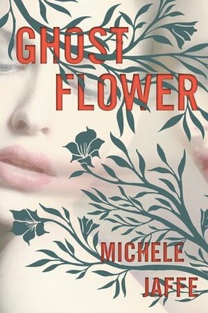 Ghost Flower by Michele Jaffe