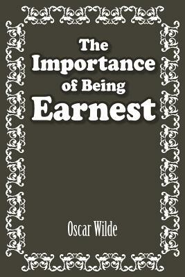 The Importance of Being Earnest by Oscar Wilde