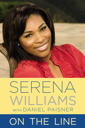 On the Line by Daniel Paisner, Serena Williams