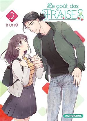 Le goût des fraises, tome 2 by Irono