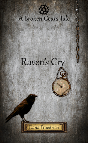 Raven's Cry by Dana Fraedrich