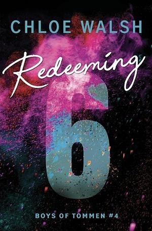 Redeeming 6 by Chloe Walsh