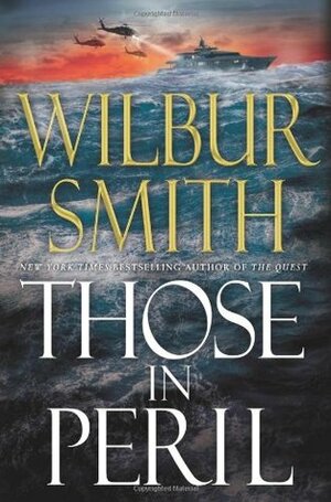 Those in Peril by Wilbur Smith