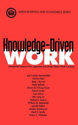 Knowledge-Driven Work by Michio Nitta, Joel Cutcher-Gershenfeld, Betty J. Barrett