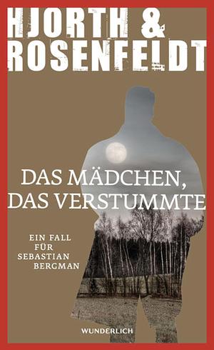 Das Mädchen, das verstummte by Michael Hjorth, Hans Rosenfeldt