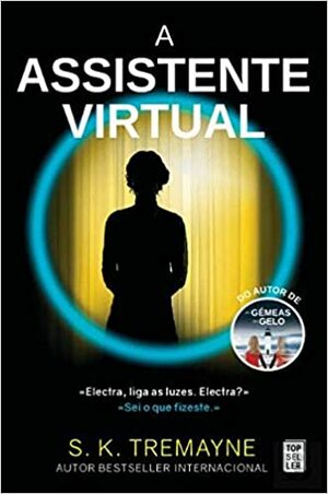 A Assistente Virtual by S.K. Tremayne