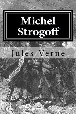 Michel Strogoff by Jules Verne