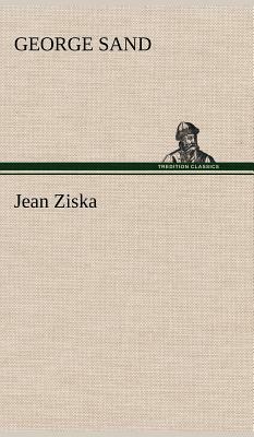 Jean Ziska by George Sand