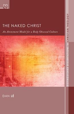 The Naked Christ by Dan Lé