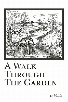 A Walk Through the Garden by Mack