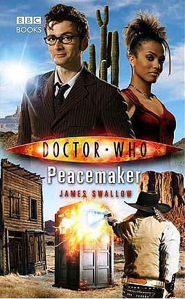 Doctor Who: Peacemaker by James Swallow