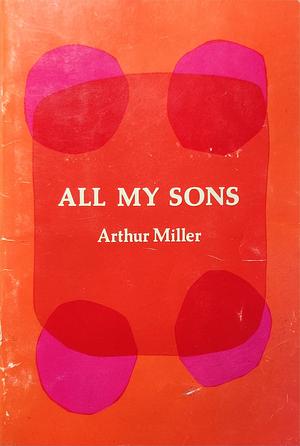 All My Sons by Arthur Miller