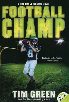 Football Champ by Tim Green