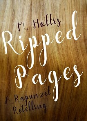 Ripped Pages by M. Hollis