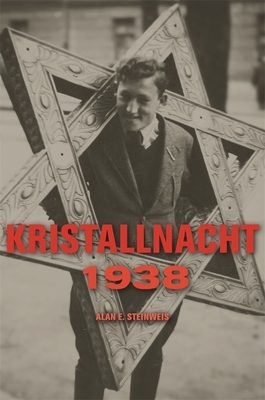 Kristallnacht 1938 by Alan E. Steinweis