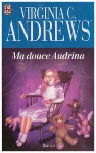 Ma douce Audrina by V.C. Andrews