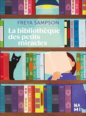 La bibliothèque des petits miracles by Freya Sampson