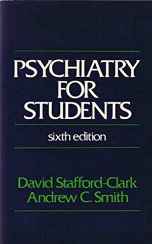 Psychiatry for Students by David Stafford-Clark