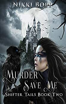 Murder Save Me by Nikki Bopp