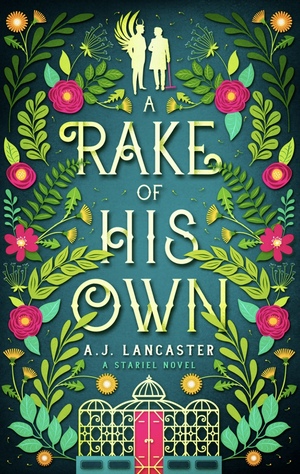 A Rake of His Own by A.J. Lancaster