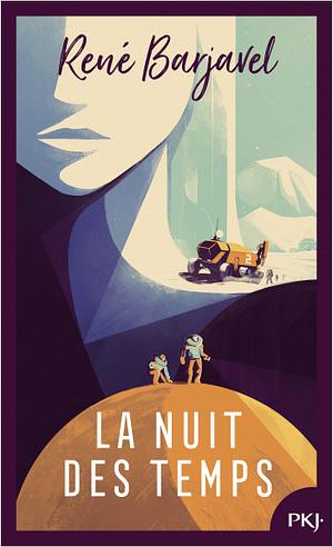 La Nuit des temps by René Barjavel