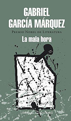 La mala hora by Gabriel García Márquez