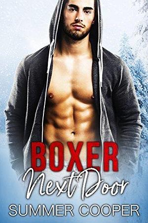 Boxer Next Door by Summer Cooper, Summer Cooper