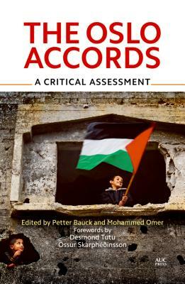 The Oslo Accords: A Critical Assessment by 