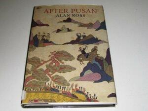 After Pusan by Alan Ross