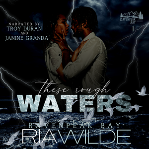 These Rough Waters : A dark smalltown romance by Ria Wilde