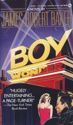 Boy Wonder by James Robert Baker