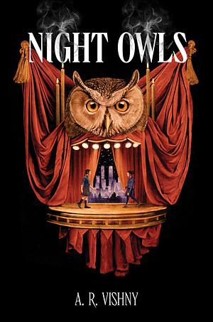 The Night Owls by A.R. Vishny