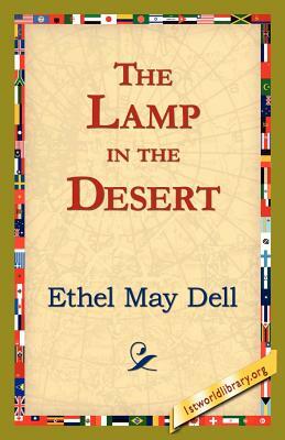 The Lamp in the Desert by Ethel May Dell