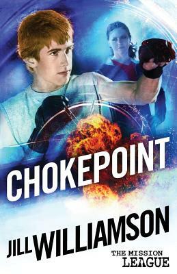 Chokepoint: Mini Mission 1.5 (The Mission League) by Jill Williamson