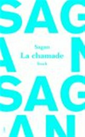 La Chamade by Françoise Sagan