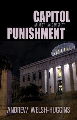 Capitol Punishment by Andrew Welsh-Huggins