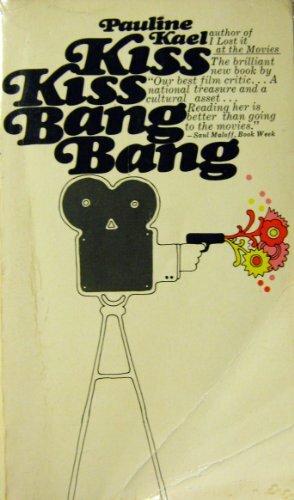 Kiss Kiss Bang Bang by Pauline Kael