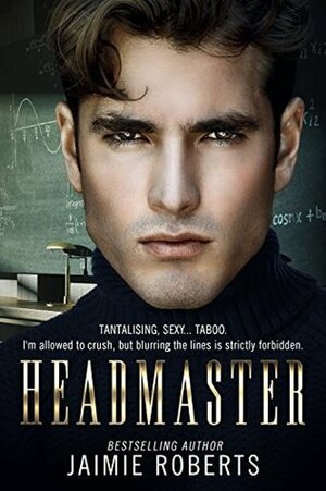 Headmaster by Jaimie Roberts