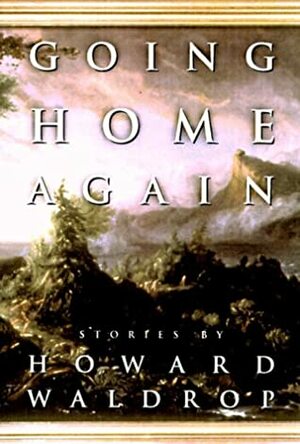 Going Home Again by Howard Waldrop