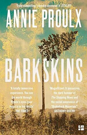 Barkskins by Annie Proulx