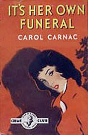It's Her Own Funeral by Carol Carnac